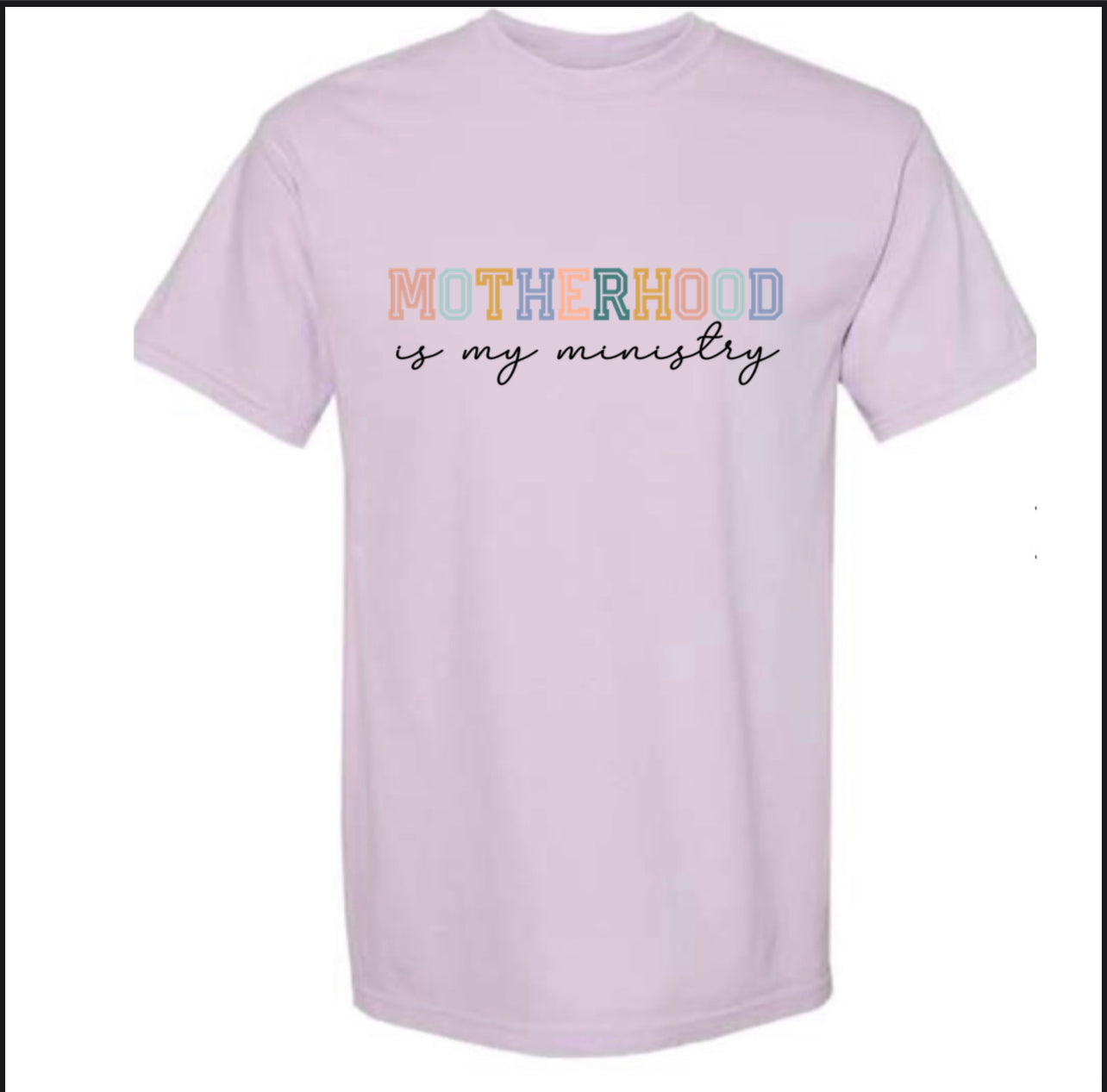 Adult Motherhood is My Ministry Tee