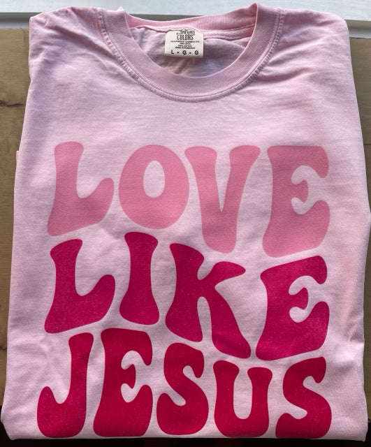 Adult Love Like Jesus Short Sleeve Tee